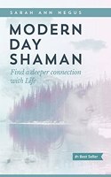 Modern Day Shaman