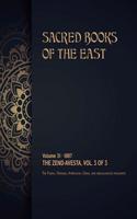 The Zend-Avesta: Volume 3 of 3(31 Sacred Books of the East)