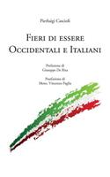 Fieri Di Essere Occidentali E Italiani: Prefazione Di Giuseppe de Rita, Postfazione Di Mons. Vincenzo Paglia