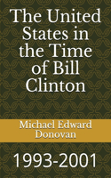 United States in the Time of Bill Clinton