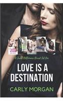 Love is a Destination