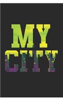My City: This Is a Blank, Lined Journal That Makes a Perfect City of New Orleans Gift for Men or Women. It's 6x9 with 120 Pages, a Convenient Size to Write Things In.