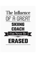 The Influence of a Great Skiing Coach Can Never Be Erased