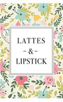 Lattes and Lipstick