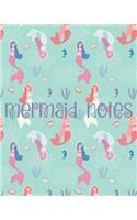 Mermaid Notes: 108 Page College Ruled Notebook 8x10