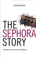 The Sephora Story