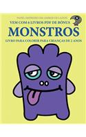 Livro para colorir para crianças de 2 anos (Monstros): Este livro tem 40 páginas coloridas com linhas extra espessas para reduzir a frustração e melhorar a confiança. Este livro vai ajudar as crianças mu(33 Livro de Colorir Para Crianças de 2 Anos)