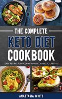 The Complete Keto Diet Cookbook