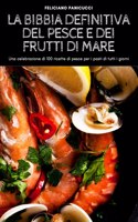 La Bibbia Definitiva del Pesce E Dei Frutti Di Mare