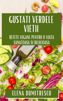 Gustați Verdele Vieții