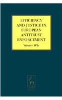 Efficiency and Justice in European Antitrust Enforcement