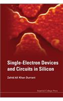 Single-Electron Devices and Circuits in Silicon