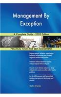 Management By Exception A Complete Guide - 2020 Edition