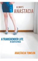 Always Anastacia - A Transgender Life in South Africa