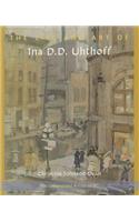The Life and Art of Ina D. D. Uhthoff