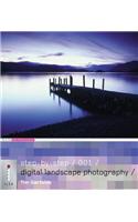 Step-by-step Digital Landscape Photography