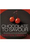 Chocolate to Savour with Kirsten Tibballs