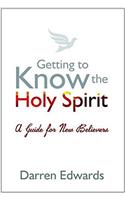 Getting to Know the Holy Spirit