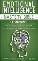 Emotional Intelligence Mastery Bible