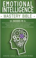 Emotional Intelligence Mastery Bible