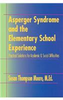 Asperger Syndrome and the Elementary School Experience