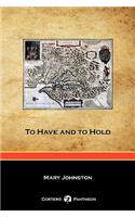 To Have and to Hold (Cortero Pantheon Edition)