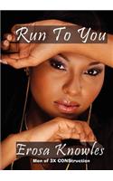 Run to You