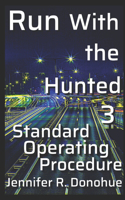 Run With the Hunted 3