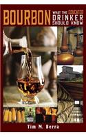 Bourbon What an Educated Drinker Should Know