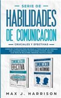 Serie de Habilidades de Comunicación Cruciales y Efectivas