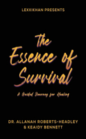 Essence of Survival