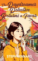 The Daydreamer Detective Returns A Favor: (5 Miso Cozy Mysteries)
