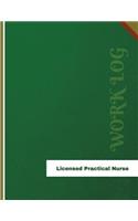 Licensed Practical Nurse Work Log: Work Journal, Work Diary, Log - 136 pages, 8.5 x 11 inches