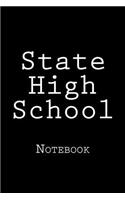 State High School: Notebook