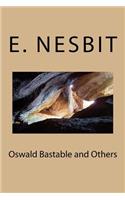 Oswald Bastable and Others