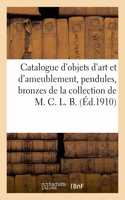 Catalogue d'Objets d'Art Et d'Ameublement, Pendules, Bronzes, Commodes Louis XV, Sièges