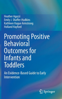 Promoting Positive Behavioral Outcomes for Infants and Toddlers