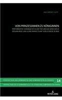Von Prinzessinnen zu Koeniginnen