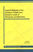 Applied Methods of the Analysis of Static and Dynamic Loads of Structures and Machines: Special Topic Volume With Selected Papers from the 52nd International Scientific Conference on Experimental Stress Analysis (Ean 2014), June 2-5, 2014(Volume 732 Applied Mechanics and Materials)