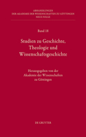 Studien Zu Geschichte, Theologie Und Wissenschaftsgeschichte