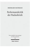 Performanzkritik der Paulusbriefe: (296 Wissenschaftliche Untersuchungen zum Neuen Testament)