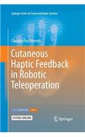 Cutaneous Haptic Feedback in Robotic Teleoperation