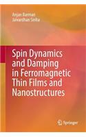 Spin Dynamics and Damping in Ferromagnetic Thin Films and Nanostructures