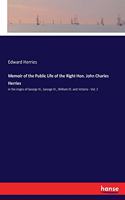 Memoir of the Public Life of the Right Hon. John Charles Herries