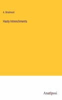 Hasty Intrenchments
