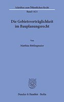 Die Gebietsvertraglichkeit Im Bauplanungsrecht