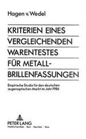 Kriterien eines vergleichenden Warentestes fuer Metall-Brillenfassungen
