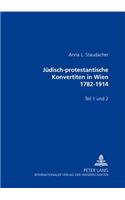 Juedisch-Protestantische Konvertiten in Wien 1782-1914