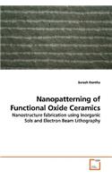Nanopatterning of Functional Oxide Ceramics