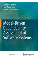 Model-Driven Dependability Assessment of Software Systems